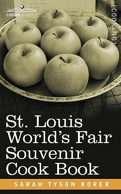 St. Louis World S Fair Souvenir Cook Book by Rorer, Sarah Tyson