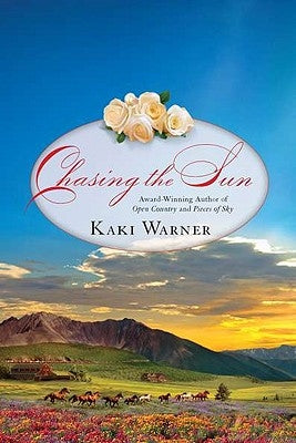 Chasing the Sun by Warner, Kaki