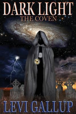 Dark Light: The Coven by Gallup, Levi