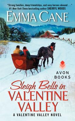 Sleigh Bells in Valentine Valley by Cane, Emma