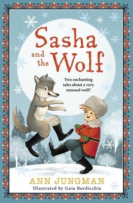 Sasha and the Wolf by Jungman, Ann