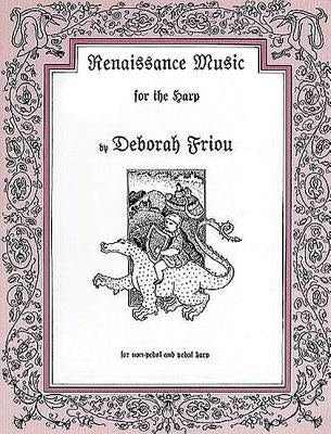 Renaissance Music for the Harp by Friou, Deborah