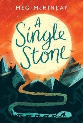 A Single Stone by McKinlay, Meg