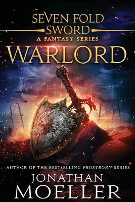 Sevenfold Sword: Warlord by Moeller, Jonathan