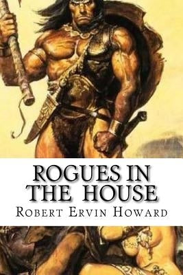 Rogues in the House by Edibooks