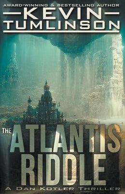 The Atlantis Riddle by Tumlinson, Kevin