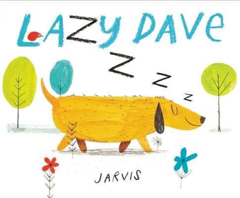 Lazy Dave by Jarvis