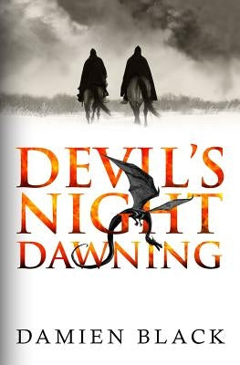 Devil's Night Dawning: A Dark Fantasy Epic by Black, Damien