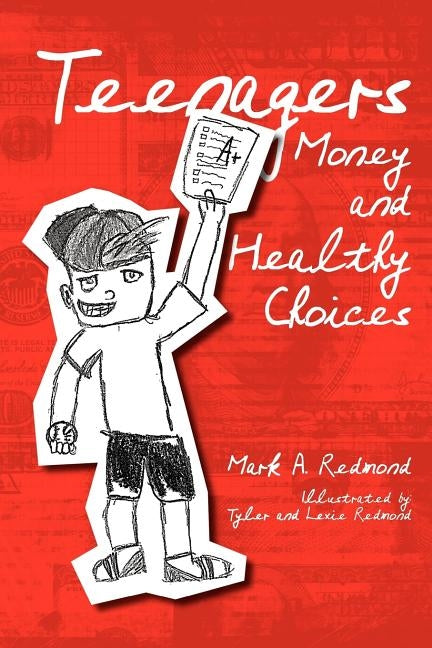 Teenagers Money and Healthy Choices by Redmond, Mark A.