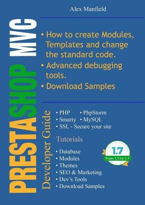 Prestashop MVC Developer Guide by Manfield, Alex