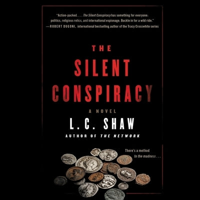 The Silent Conspiracy by Shaw, L. C.