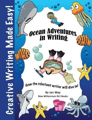 Ocean Adventures in Writing by May, Jan