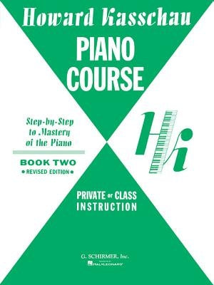 Piano Course - Book 2: Piano Technique by Kasschau, Howard