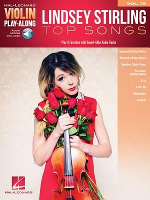 Lindsey Stirling - Top Songs: Violin Play-Along Volume 79 by Stirling, Lindsey