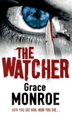 The Watcher by Monroe, Grace