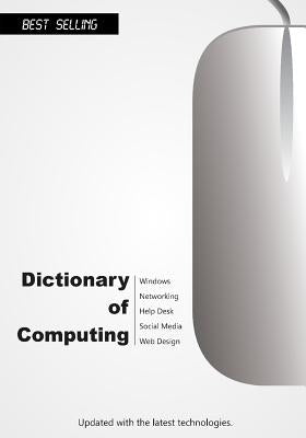 Dictionary of Computing (2015): Updated with the latest technologies by Valentin, Handz