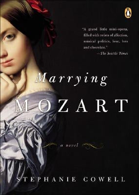 Marrying Mozart by Cowell, Stephanie