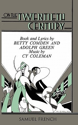 On the Twentieth Century by Comden, Betty