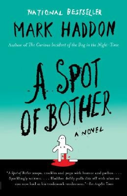 A Spot of Bother by Haddon, Mark