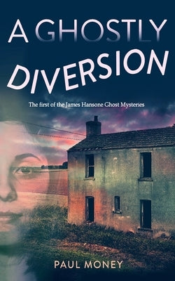 A Ghostly Diversion by Money, Paul