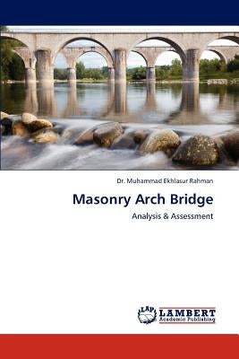 Masonry Arch Bridge by Rahman, Muhammad Ekhlasur