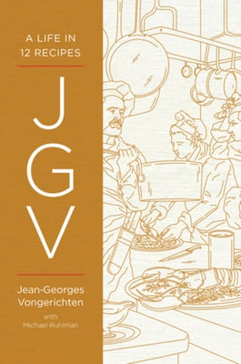 Jgv: A Life in 12 Recipes by Vongerichten, Jean-Georges