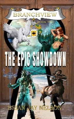 The Epic Showdown by Nelson, Brian Jay