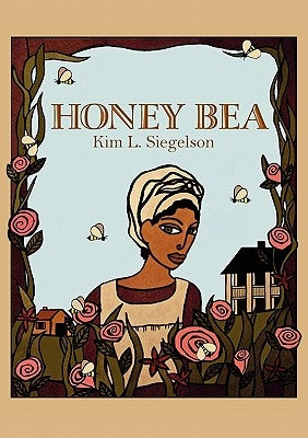 Honey Bea by Siegelson, Kim L.