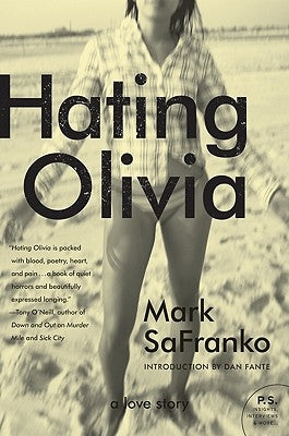 Hating Olivia: A Love Story by Safranko, Mark