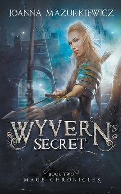 Wyvern's Secret by Mazurkiewicz, Joanna