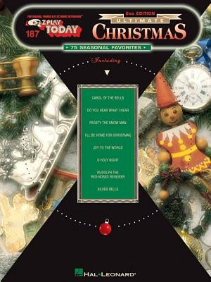 Ultimate Christmas: E-Z Play Today Volume 187 by Hal Leonard Corp