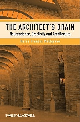 Architect's Brain by Mallgrave