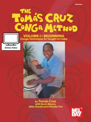 Tomas Cruz Conga Method Volume 1 - Beginning by Tomas Cruz