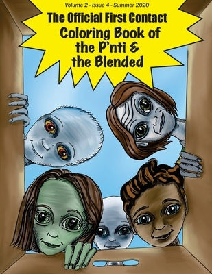 The Official First Contact - Coloring Book of the P'nti & the Blended by Demmers, Jeff