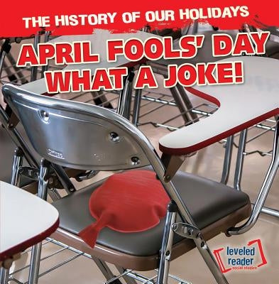 April Fools' Day: What a Joke! by Jones, Theodore