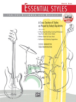 Essential Styles for the Drummer and Bassist, Bk 1: A Cross Section of Styles as Played by Today's Top Artists, Book & Online Audio by Houghton, Steve