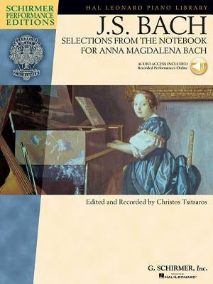 J.S. Bach - Selections from the Notebook for Anna Magdalena Bach [With CD] by Bach, Johann Sebastian