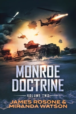 Monroe Doctrine: Volume II by Rosone, James