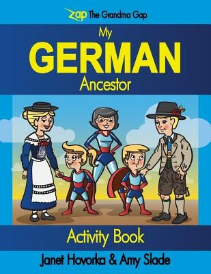 My German Ancestor by Hovorka, Janet C.