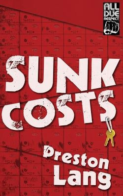 Sunk Costs by Lang, Preston