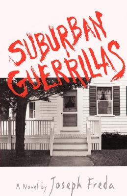 Suburban Guerillas by Freda, Joseph