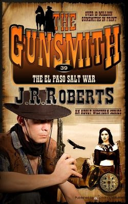 The El Paso Salt War by Roberts, J. R.