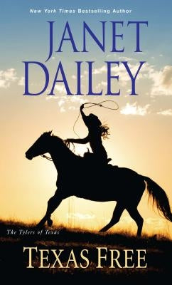 Texas Free by Dailey, Janet