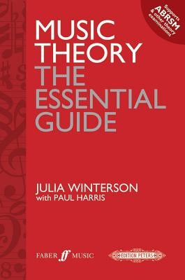 Music Theory -- The Essential Guide by Winterson, Julia