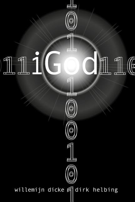 iGod by Helbing, Dirk