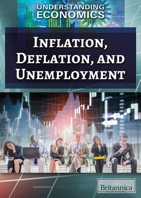 Inflation, Deflation, and Unemployment by Loria, Laura