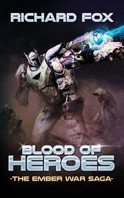 Blood of Heroes by Fox, Richard