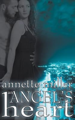 An Angel's Heart by Miller, Annette