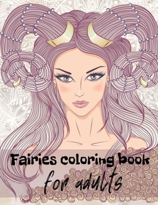 Fairies Coloring Book - For Adults by Haidarah, Cain