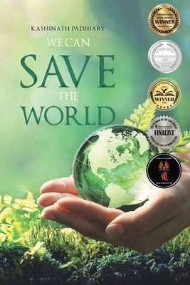 We Can Save the World by Padhiary, Kashinath